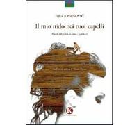 Il mio nido nei tuoi capelli