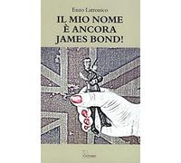 Il mio nome è ancora James Bond!