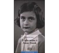 Il mio nome è Anne Frank