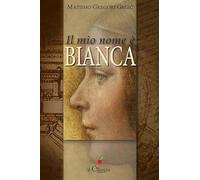 Il mio nome è Bianca