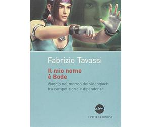 Il mio nome è Bode. Viaggio nel mondo dei videogiochi tra competizione e dipendenza