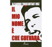 Il mio nome è Che Guevara