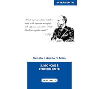 Il mio nome è Federico Caffè