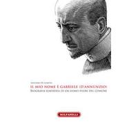 Il mio nome è Gabriele (D'Annunzio)