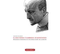 Il mio nome è Gabriele (D'Annunzio)