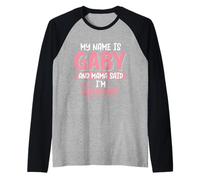 Il mio nome è GABY e la mamma ha detto che sono un nome speciale GABY Maglia con Maniche Raglan