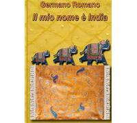 Il mio nome è India