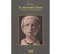 Il mio nome è Inna. Scene dal casolare rosso