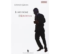 Il mio nome è Kurdistan