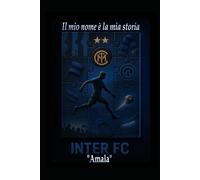 Il mio nome è la mia storia INTER FC Amala - Stras Frank