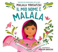 Il mio nome è Malala. Ediz. illustrata
