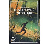 Il mio nome è Nedo Ludi - Russo Pippo