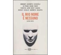 Il mio nome è nessuno. Global Novel
