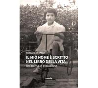 Il mio nome è scritto nel libro della vita. Un'anima in evoluzione