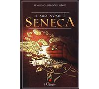 Il mio nome è Seneca