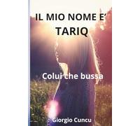 Il mio nome è Tariq: Colui che bussa