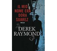 Il mio nome era Dora Suarez