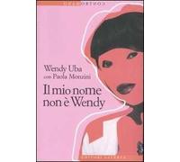 Il mio nome non è Wendy
