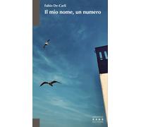Il mio nome, un numero - 2025 - Armando Dadò Editore (La betulla)