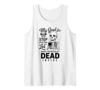 Il Mio Obiettivo per Il 2026 Smetti di rispondere a LOL Quando Sono effettivamente Morto Canotta