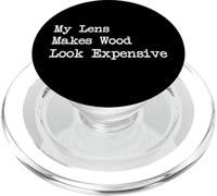 Il mio obiettivo rende il legno costoso Fotografia Lavorazione del legno PopSockets PopGrip per MagSafe