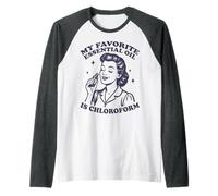 Il Mio Olio Essenziale Preferito È Il CLOROFORMO Maglia con Maniche Raglan