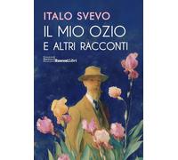 Il mio ozio e altri racconti. Ediz. integrale