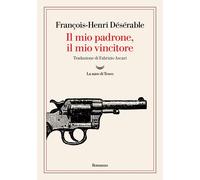 Il mio padrone, il mio vincitore [Paperback] Désérable, François-Henri and Ascar