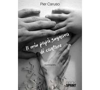 Il mio papà sognava di cantare