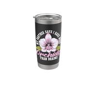 Il mio partner dice che ho più piante da fiore Orchidee da giardino Bicchiere termico in acciaio inox doppia parete