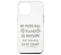 Il mio personal trainer è fantastico ma sicuramente non può contare Custodia per iPhone 12 Pro Max