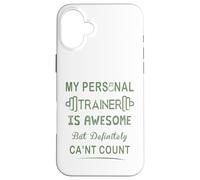 Il mio personal trainer è fantastico ma sicuramente non può contare Custodia per iPhone 16 Plus