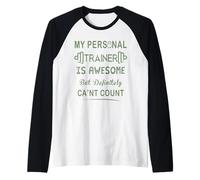 Il Mio Personal Trainer è Fantastico ma sicuramente Non può contare Maglia con Maniche Raglan