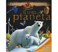 Il mio pianeta. Con adesivi. Ediz. illustrata