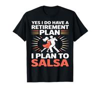 Il Mio Piano pensionistico è la Salsa Che Balla Divertente Latina Maglietta