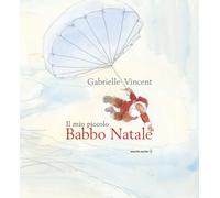 Il mio piccolo Babbo Natale. Ediz. a colori