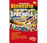 Il mio piccolo dizionario della lingua spagnola. Dizionario spagnolo-italiano, italiano-spagnolo. Ediz. bilingue