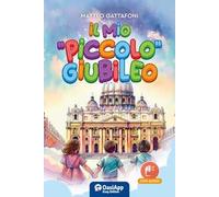 Il mio «piccolo» giubileo