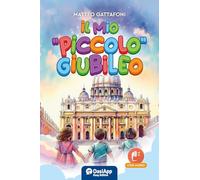 Il mio «piccolo» giubileo