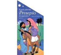 Il mio piccolo presepio da appendere. Un libro interattivo per il vangelo di Natale