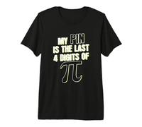 Il Mio Pin Sono Gli Ultimi 4 Numeri di PI Math Maglietta Premium