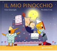 Il mio Pinocchio. Ediz. illustrata