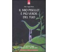 Il mio pisello è più verde del tuo. La spietata legge del più forte e del più duro