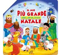Il mio più grande Natale. Apri, cerca, trova. Ediz. illustrata