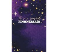 Il mio planner finanziario: Journal per tenere traccia delle proprie finanze. Arricchito con sfide per risparmiare
