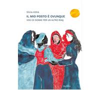 Il mio posto è ovunque. Voci di donne per un altro Iraq - [Astarte Edizioni]