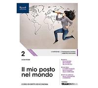 Il mio posto nel mondo. (Adozione tipo B). Per le Scuole superiori. Con ebook. Con espansione online (Vol. 2)