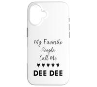 Il mio preferito Persone Chiamami Dee Dee Zia Nonna Mamma Custodia per iPhone 16