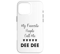 Il mio preferito Persone Chiamami Dee Dee Zia Nonna Mamma Custodia per iPhone 16 Pro Max