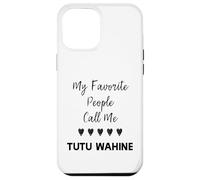 Il mio preferito Persone Chiamami Tutu Wahine Zia Nonna Mamma Custodia per iPhone 12 Pro Max